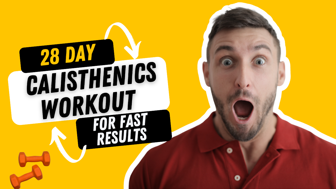 28 Day Calisthenics Workout