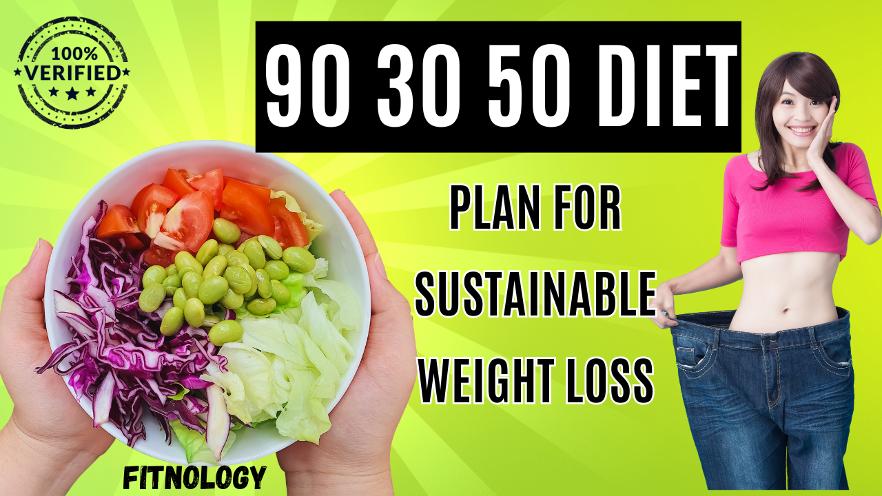 90 30 50 diet plan