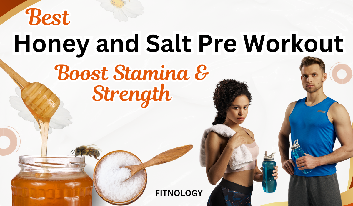 honey and salt pre workout