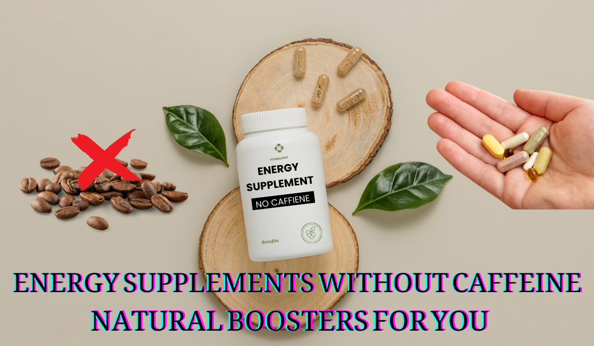energy supplements without caffeine