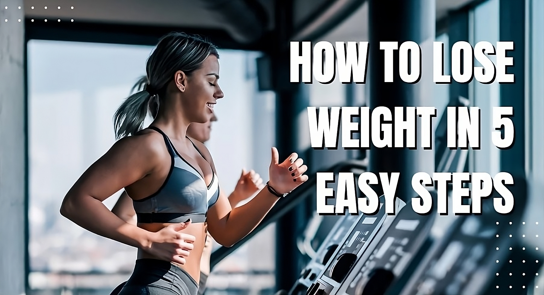 How to Lose weight in 5 easy steps