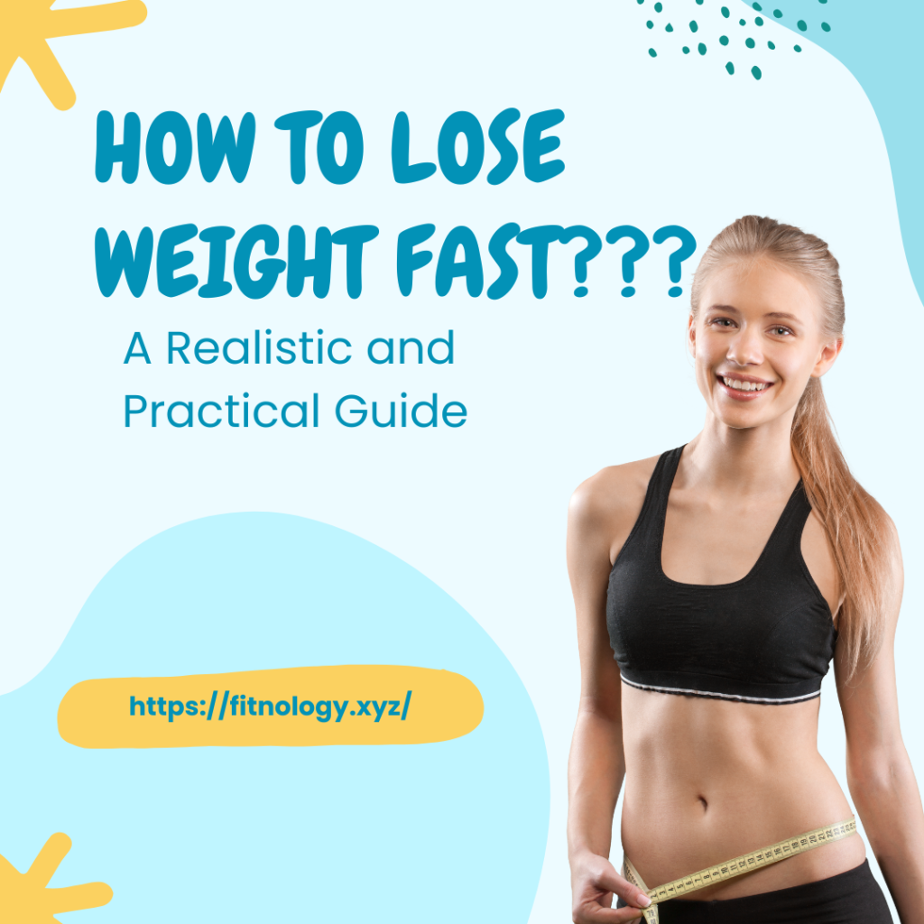 HOW TO LOSE WEIGHT FAST